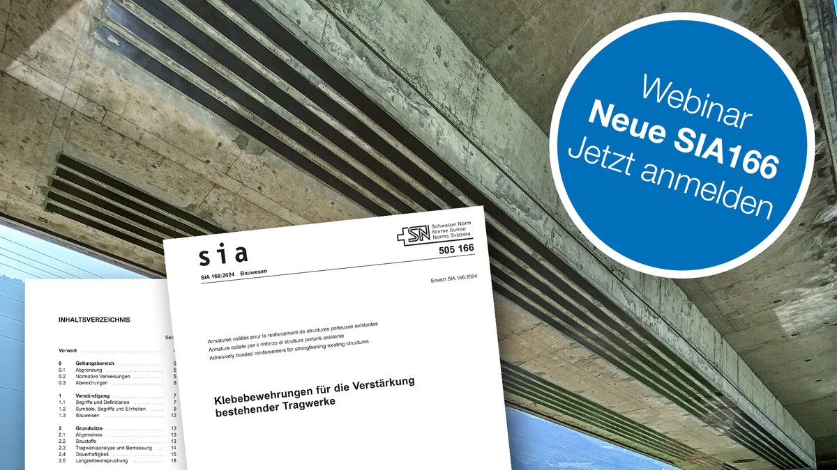 Webinar: Neue SIA 166 und ihre Auswirkung auf die Planung und Dimensionierung mit CFK-Lamellen von S&P